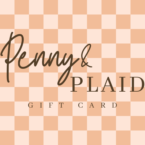 Penny & Plaid Gift Card